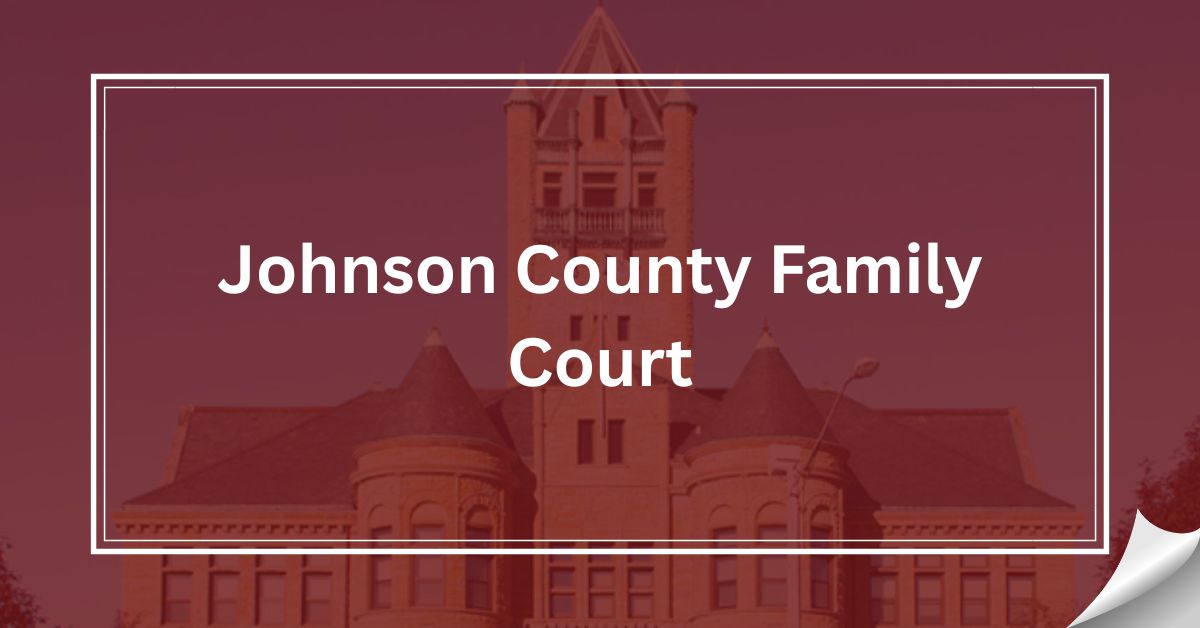 Johnson County Family Court